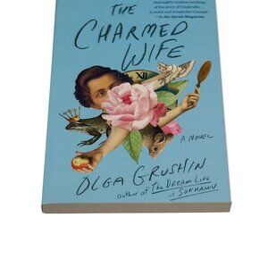 The Charmed Wife Book by Olga Grushin | Fairytale Retelling Cinderella Novel